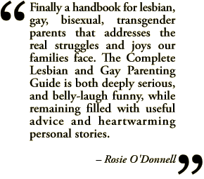 Rosie O'Donnell quote about Arlene Lev's book, the Lesbian and Gay Parenting Guide