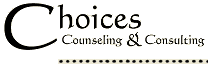 Choices Counseling & Counsulting